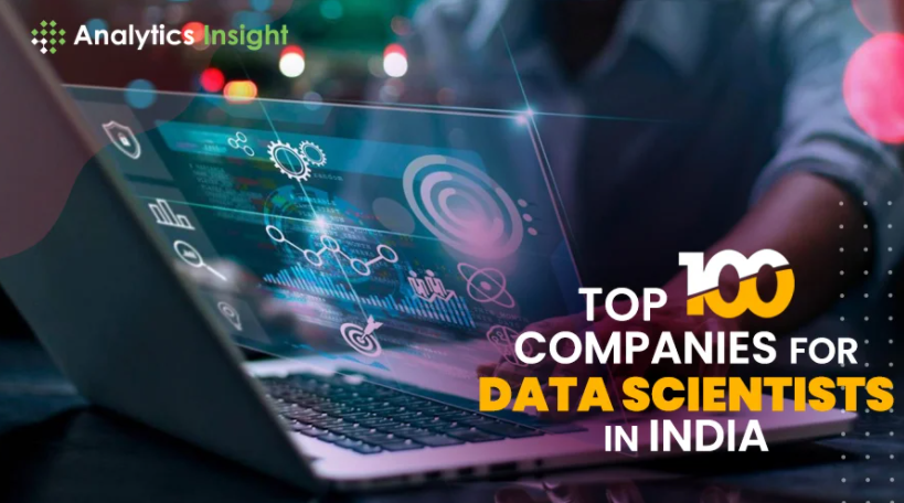 TOP 100 COMPANIES FOR DATA SCIENTISTS IN INDIA