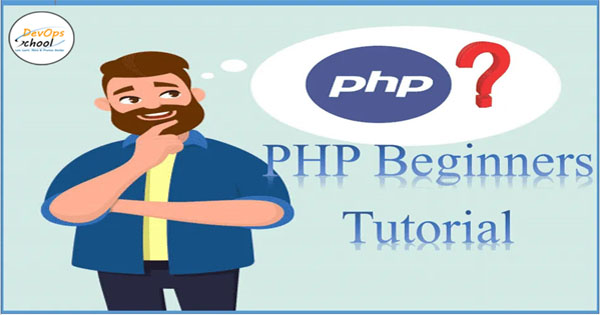 PHP Tutorial For Beginners Step By Step With Example Session-1